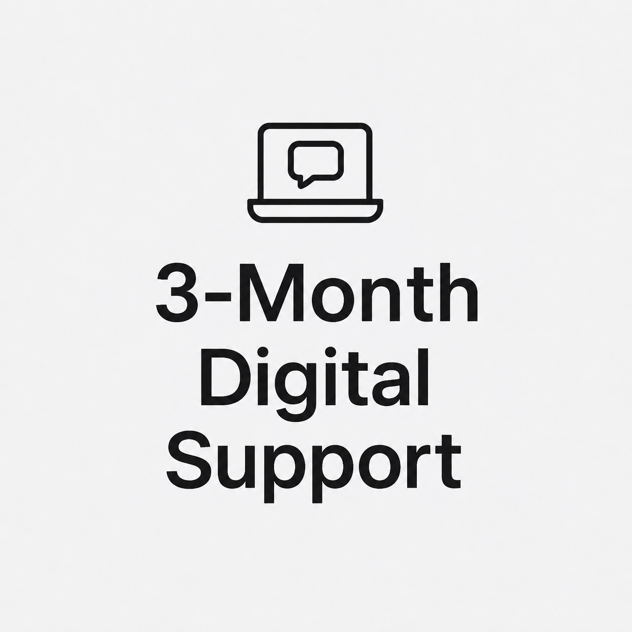 3-Month Digital Support